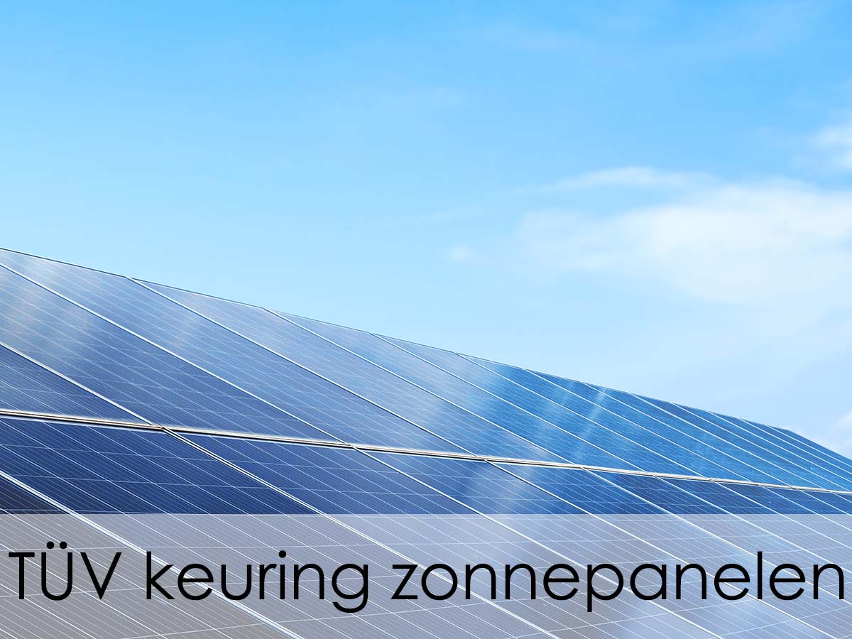 TUV gekeurde zonnepanelen