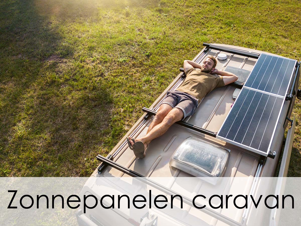 zonnepanelen voor jouw caravan